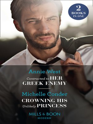 cover image of Contracted to Her Greek Enemy / Crowning His Unlikely Princess